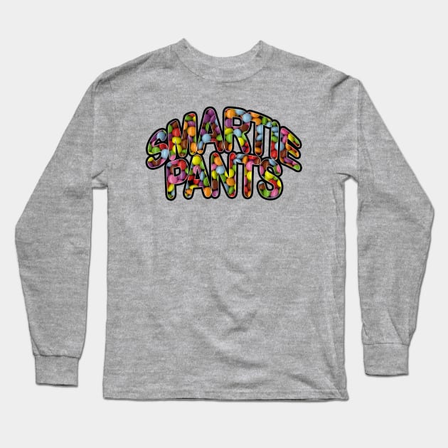 Smartie pants Long Sleeve T-Shirt by Totallytees55